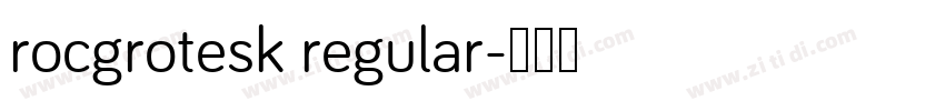 rocgrotesk regular字体转换